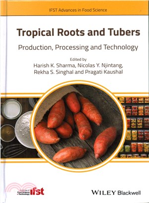 Tropical Roots And Tubers - Production, Processingand Technology