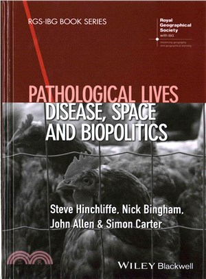 Pathological Lives - Disease, Space And Biopolitics