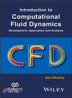 Introduction to Computational Fluid Dynamics ― Development, Application and Analysis