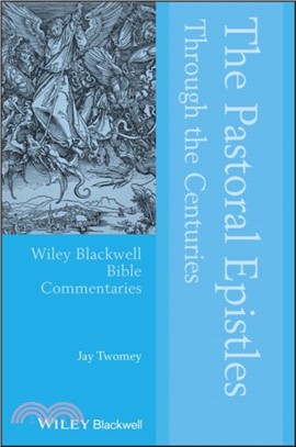 Pastoral Epistles Through The Centuries