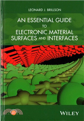An Essential Guide To Electronic Material Surfaces And Interfaces