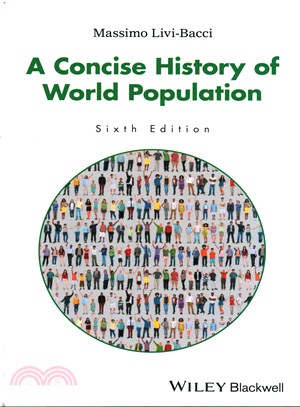 A Concise History Of World Population, 6Th Edition
