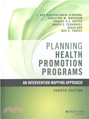 Planning Health Promotion Programs: An Intervention Mapping Approach, Fourth Edition