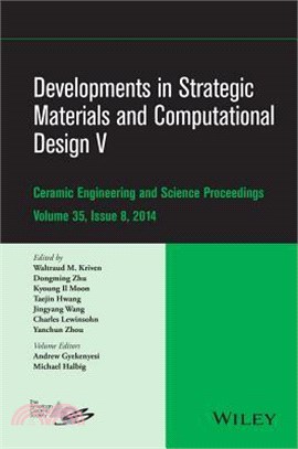 Developments In Strategic Materials And Computational Design V: Ceramic Engineering And Science Proceedings, Volume 35 Issue 8