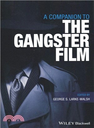 A Companion To The Gangster Film