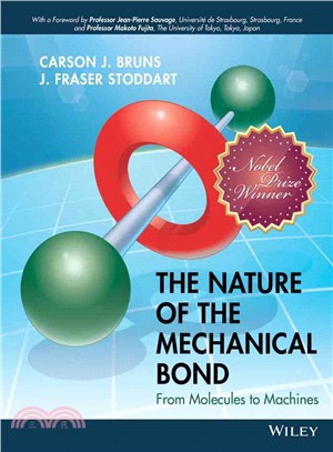 The Nature Of The Mechanical Bond: From Molecules To Machines