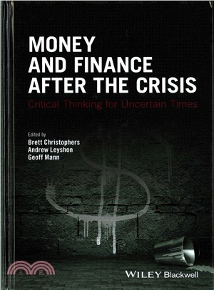 Money And Finance After The Crisis - Critical Thinking For Uncertain Times