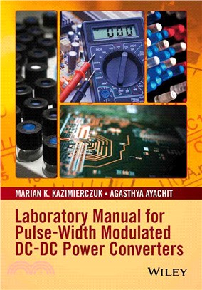 Laboratory manual for pulse-width modulated DC-DC power converters /