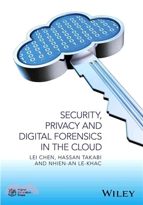 Security, Privacy And Digital Forensics In The Cloud