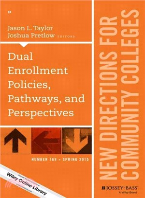 Dual Enrollment Policies, Pathways, and Perspectives
