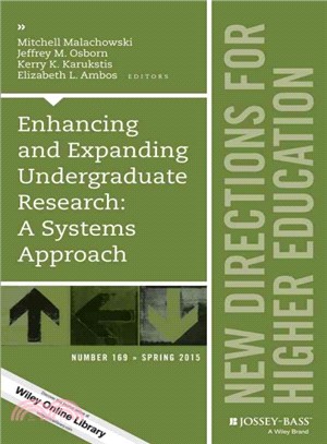 Enhancing and Expanding Undergraduate Research ― A Systems Approach: New Directions for Higher Education
