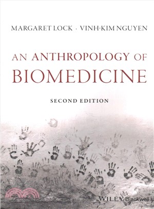 An Anthropology Of Biomedicine