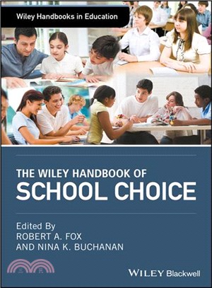 The Wiley Handbook Of School Choice