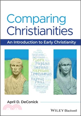 Comparing Christianities：An Introduction to Early Christianity