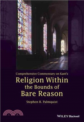 Comprehensive Commentary On Kant'S Religion Within The Bounds Of Bare Reason