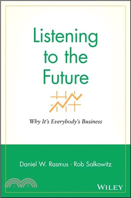Listening To The Future: Why It'S Everybody'S Business
