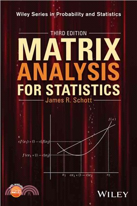 Matrix Analysis For Statistics, Third Edition