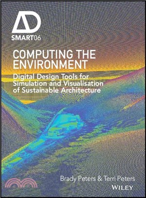 Computing the environment :  digital design tools for simulation and visualisation of sustainable architecture /