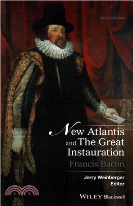 New Atlantis And The Great Instauration, Second Edition