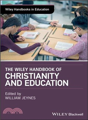 The Wiley Handbook Of Christianity And Education