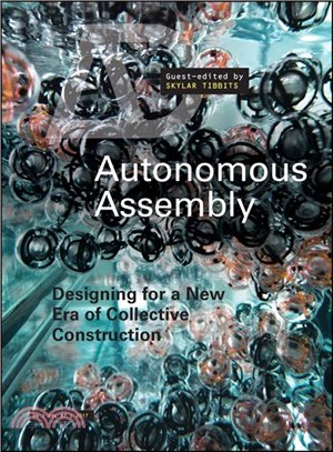 Autonomous Assembly - Designing For A New Era Of Collective Construction