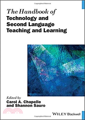 The Handbook Of Technology And Second Language Teaching And Learning