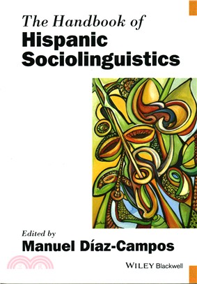 The Handbook Of Hispanic Sociolinguistics