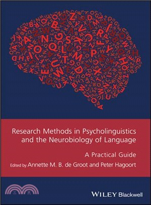 Research Methods In Psycholinguistics And The Neurobiology Of Language: A Practical Guide