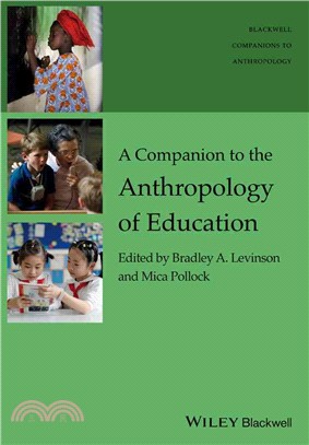 A Companion To The Anthropology Of Education