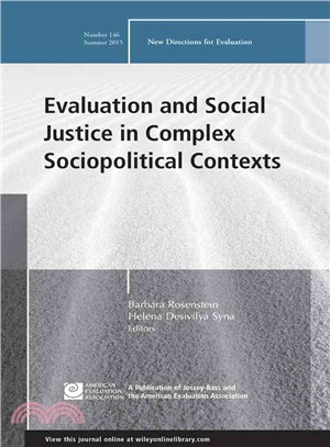 Evaluation and Social Justice in Complex Sociopolitical Contexts