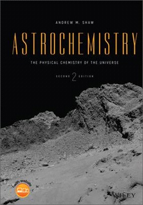 Astrochemistry - The Physical Chemistry Of The Universe 2E