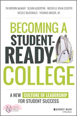 Becoming a Student-Ready College ─ A New Culture of Leadership for Student Success