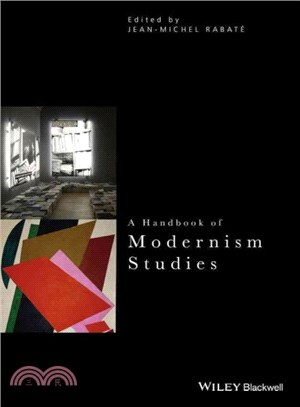 A Handbook Of Modernism Studies