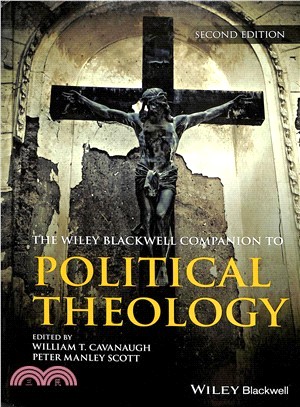 Wiley Blackwell Companion To Political Theology 2E