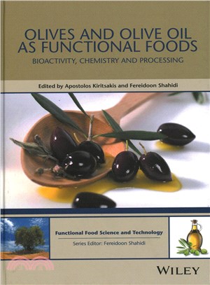 Olives And Olive Oil As Functional Foods - Bioactivity, Chemistry And Processing