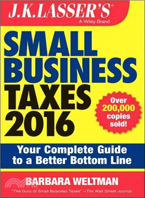J. K. Lasser's Small Business Taxes 2016 ─ Your Complete Guide to a Better Bottom Line