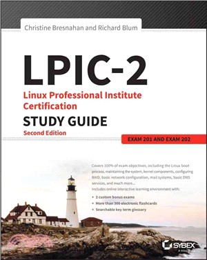 Lpic-2: Linux Professional Institute Certification Study Guide, 2E (Exam 201 And Exam 202)