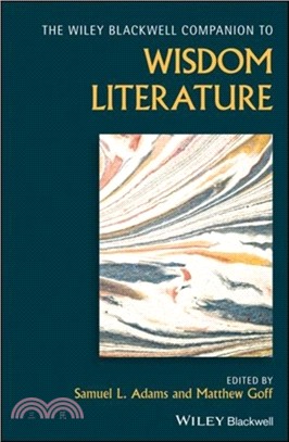 Wiley Blackwell Companion to Wisdom Literature