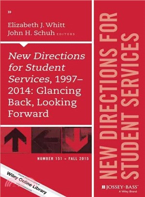 New Directions for Student Services, 1997-2014 ─ Glancing Back, Looking Forward