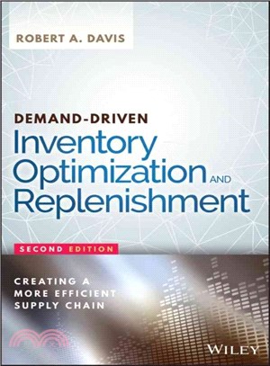 Demand-Driven Inventory Optimization And Replenishment: Creating A More Efficient Supply Chain, 2Nd Edition