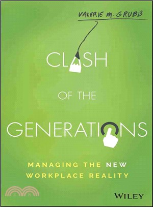Clash of the generations :  managing the new workplace reality /