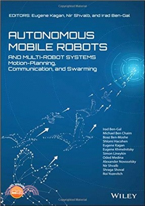 Autonomous mobile robots and multi-robot systems :motion-planning, communication, and swarming /