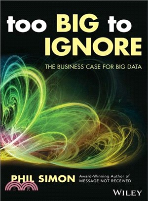 Too Big To Ignore: The Business Case For Big Data