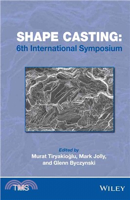 Shape Casting ― 6th International Symposium 2016