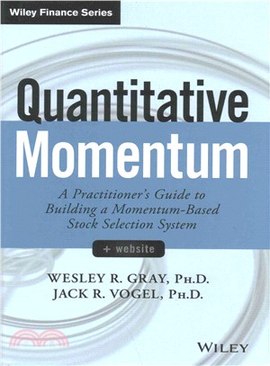 Quantitative Momentum: A Practitioner'S Guide To Building A Momentum-Based Stock Selection System