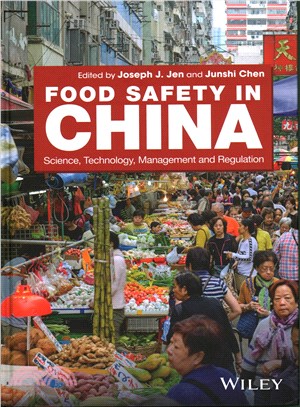 Food Safety In China - Science, Technology, Management And Regulation