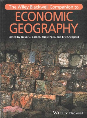 The Wiley-Blackwell Companion To Economic Geography