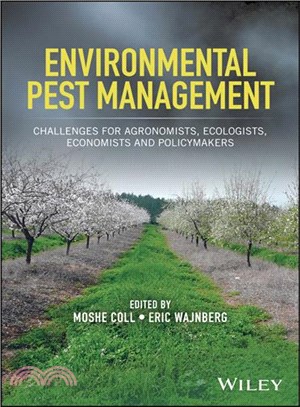 Environmental Pest Management - Challenges For Agronomists, Ecologists, Economists And Policymakers