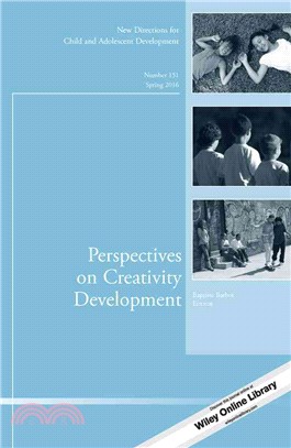 Perspectives on Creativity Development ― New Directions for Child and Adolescent Development, Number 151
