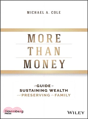 More Than Money: A Guide To Sustaining Wealth And Preserving The Family